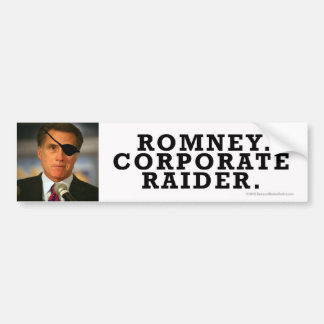 Anti-Romney Aufkleber UnternehmensRaiderrrrr! Autoaufkleber