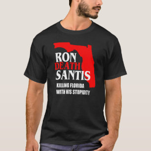 Anti Ron Desantis Florida Gouverneur zerstört Flor T-Shirt