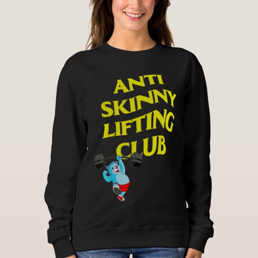 Anti Skinny Lifting Club Weightlifting Bodybuildin Sweatshirt (Vorderseite)