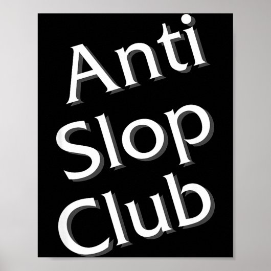 Anti Slop Club Artificial Intelligence Ai Llm Desi Poster (Vorne)