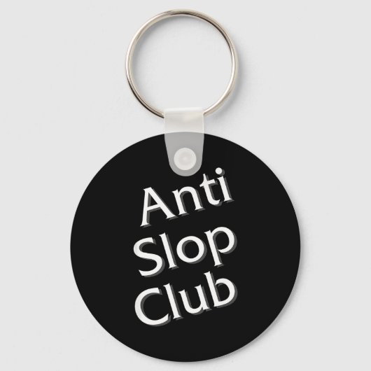 Anti Slop Club Artificial Intelligence Ai Llm Desi Schlüsselanhänger (Vorderseite)