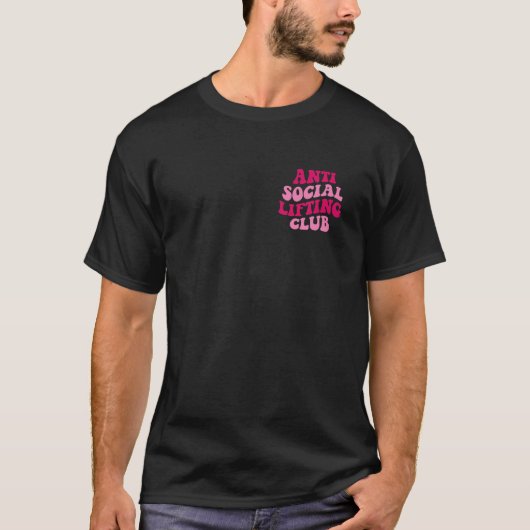 Anti Social Lifting Club Funny T Shirt (Vorderseite)