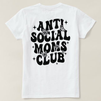 Anti-Social-Mama-Club T-Shirt
