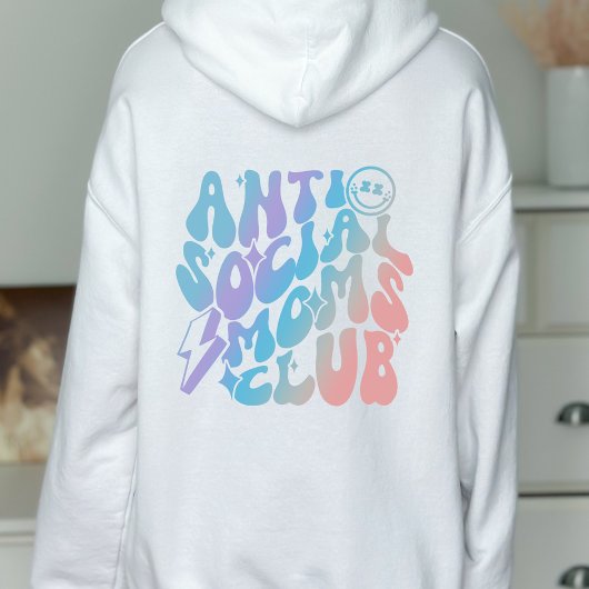 Anti-Social Mamas Club Trendy Gift Hoodie
