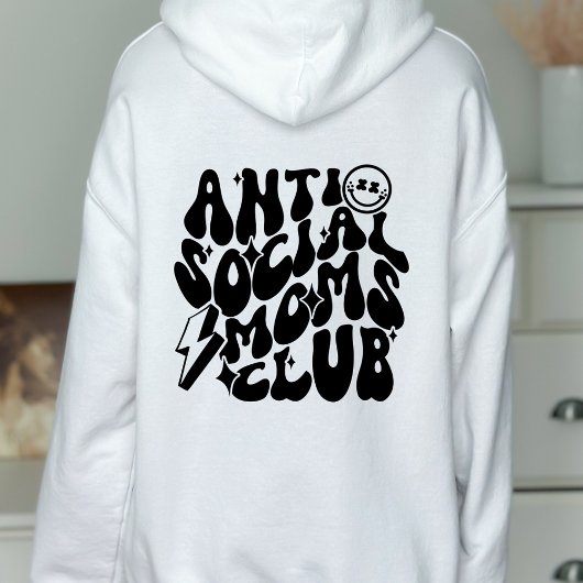 Anti-Social Mamas Club Trendy Gift Hoodie