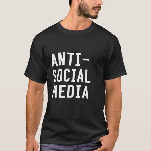 Anti Social Media T Shirt (Vorderseite)