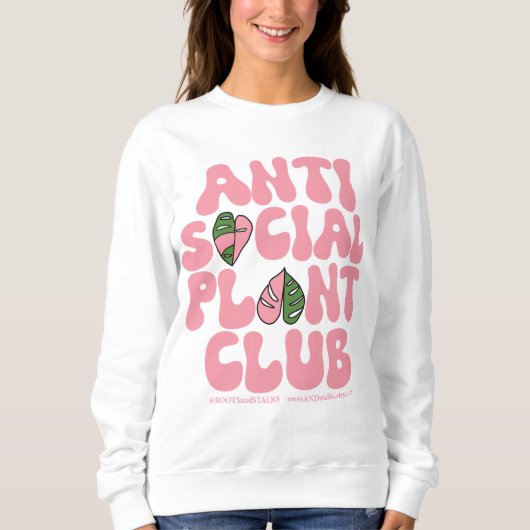 Anti Social Pflanze Club - Sweatshirt House Pflanz (Vorderseite)