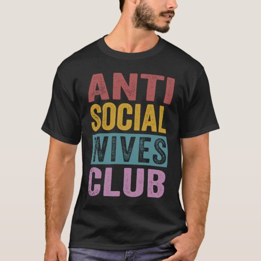Anti Social Wifes Club Retro T-Shirt (Vorderseite)