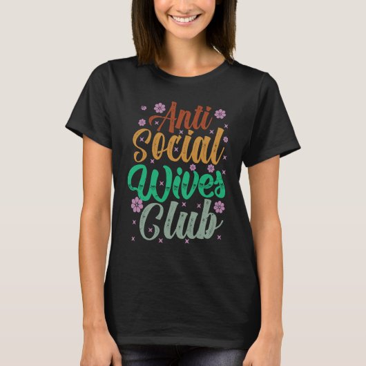 Anti Social Wives Club Retro 2 T-Shirt (Vorderseite)