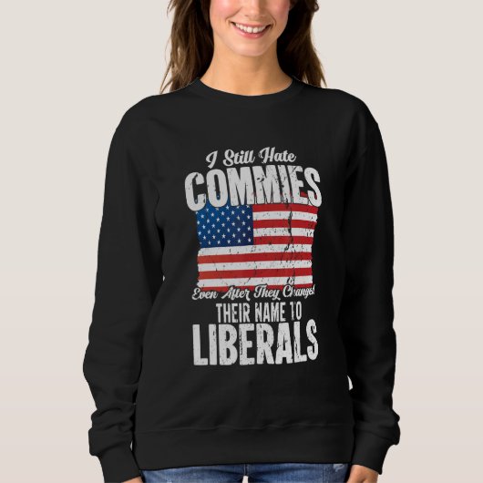 Anti Socialist Communist Pro America Patriotic Sweatshirt (Vorderseite)