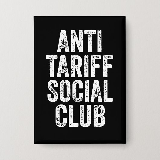 Anti Tariff Social Club Button (Vorderseite)