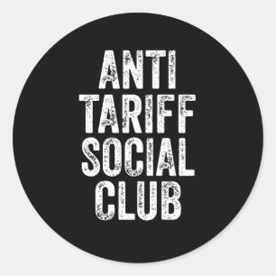 Anti Tariff Social Club Runder Aufkleber