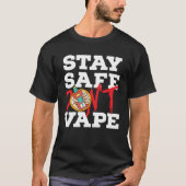 Anti Teen Vaping Non Smoking for Anti Vape Suppo T-Shirt (Vorderseite)