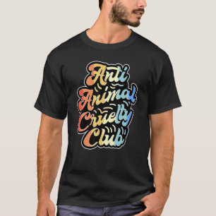 Anti-Tierquälerei-Club Veganismus Lebensstil Vegan T-Shirt