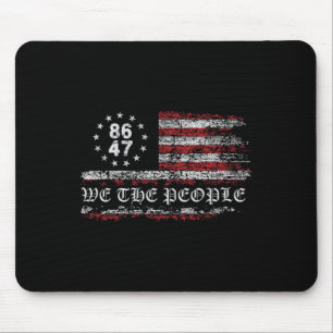 Anti-Trump 8647 86 47 US-Flagge, die die Menschen  Mousepad