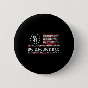Anti Trump 8647 86 47 US-Flagge Wir Menschen Button