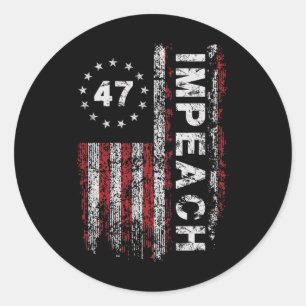 Anti Trump Absetzen 47 Trump 47. Präsident US-Flag Runder Aufkleber