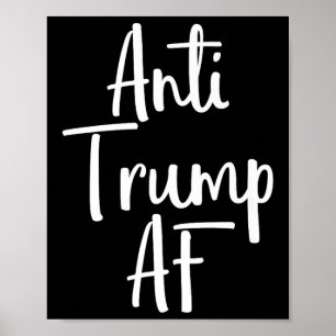 Anti Trump Af Shirt Resist 45 Impeach Protest 2 Poster