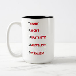 Anti Trump Akronym 2 Zweifarbige Tasse