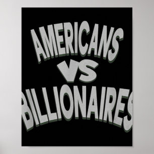 Anti-Trump-Amerikaner Vs Billionaires Poster