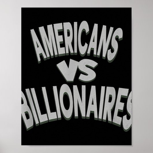 Anti-Trump-Amerikaner Vs Billionaires Poster (Vorne)