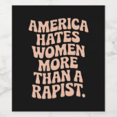 Anti Trump Anti MAGA Protest Feminist Aktivist Weinetikett (Einzelnes Label)