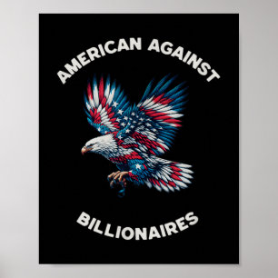 Anti-Trump-Anti-Milliardär-Amerikaner Poster