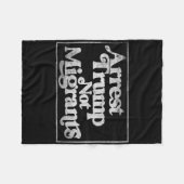 Anti Trump - Arrest Trump Not Migrants 3 Fleecedecke (Vorderseite (Horizontal))