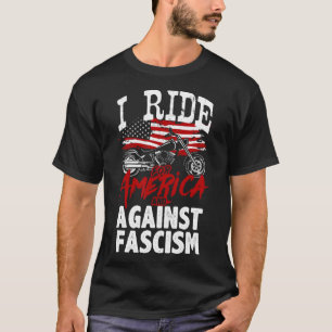 Anti Trump Biker widerstehen faschistischem Protes T-Shirt