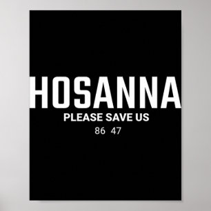 Anti Trump Christ 86 47 Hosanna Bitte rette uns  Poster
