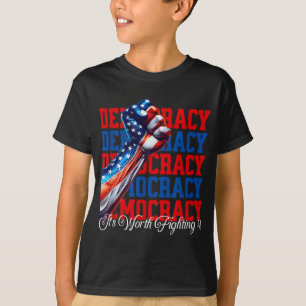 Anti-Trump-Demokratie ist es wert, kämpfen 4 T-Shirt