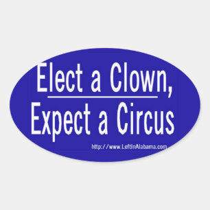 Anti-Trump - Ein Clown wählen und sich einen Circu Ovaler Aufkleber
