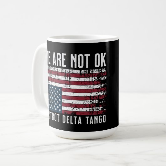 Anti Trump Flag Design, wir sind nicht ok Kaffeetasse (Vorderseite Links)