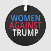 Anti-Trump - Frauen gegen Trump Ornament (Rückseite)