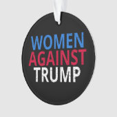Anti-Trump - Frauen gegen Trump Ornament (Vorderseite)