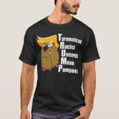 Anti Trump Funny Acrostic T-Shirt (Vorderseite)