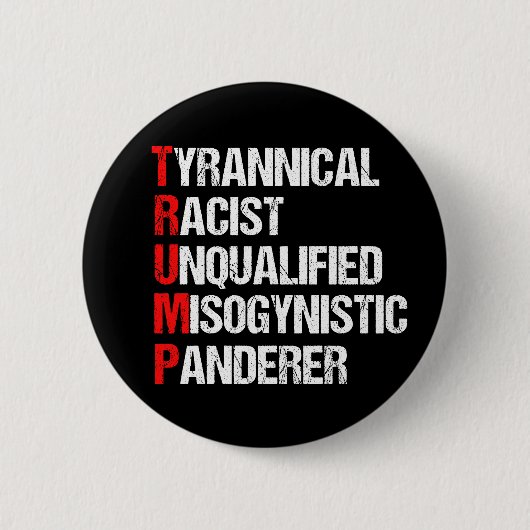 Anti Trump Funny Akronym Button (Vorderseite)