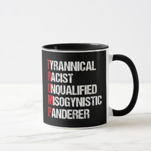 Anti Trump Funny Akronym Tasse