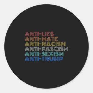 Anti Trump Hass Lügen Rassismus Faschismus Ismus W Runder Aufkleber