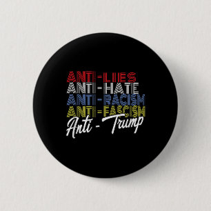 Anti-Trump Hate Lies und Faschismus Resist Abstimm Button