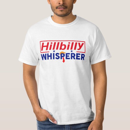 Anti-Trump - Hillbilly Whisperer Parody-T - Shirt (Vorderseite)