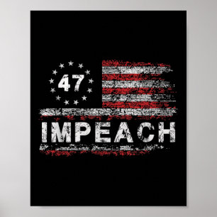 Anti Trump impeach 47 Trump 47. Präsident USA Poster