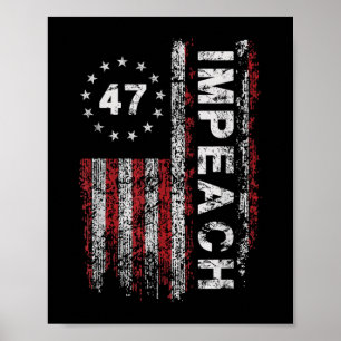 Anti Trump impeach 47 Trump 47. US-Präsident Flag Poster