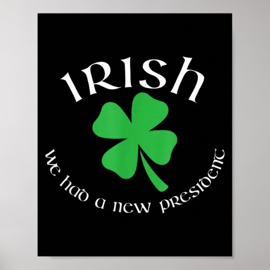 Anti Trump Irish New President Funny St. Patrick's Poster (Vorne)