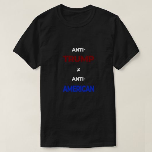 Anti-Trump ist nicht gleich Anti-Amerikanisch Rot  T-Shirt (Design vorne)
