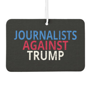 Anti-Trump - Journalisten gegen Trump Autolufterfrischer