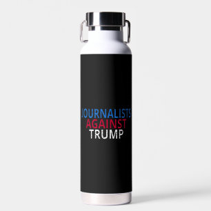 Anti-Trump - Journalisten gegen Trump Trinkflasche