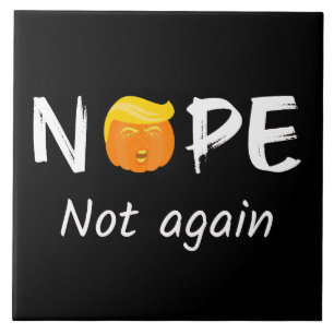 Anti-Trump - Keine, keine Halloween-Ausgabe II Fliese