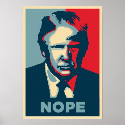 Anti-Trump-Kundgebung-Poster: NOPE Poster (Vorne)
