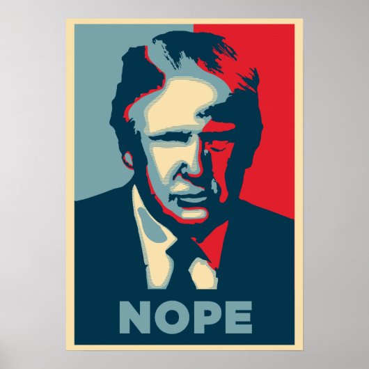 Anti-Trump Kundgebung Poster - NOPE Poster (Vorne)